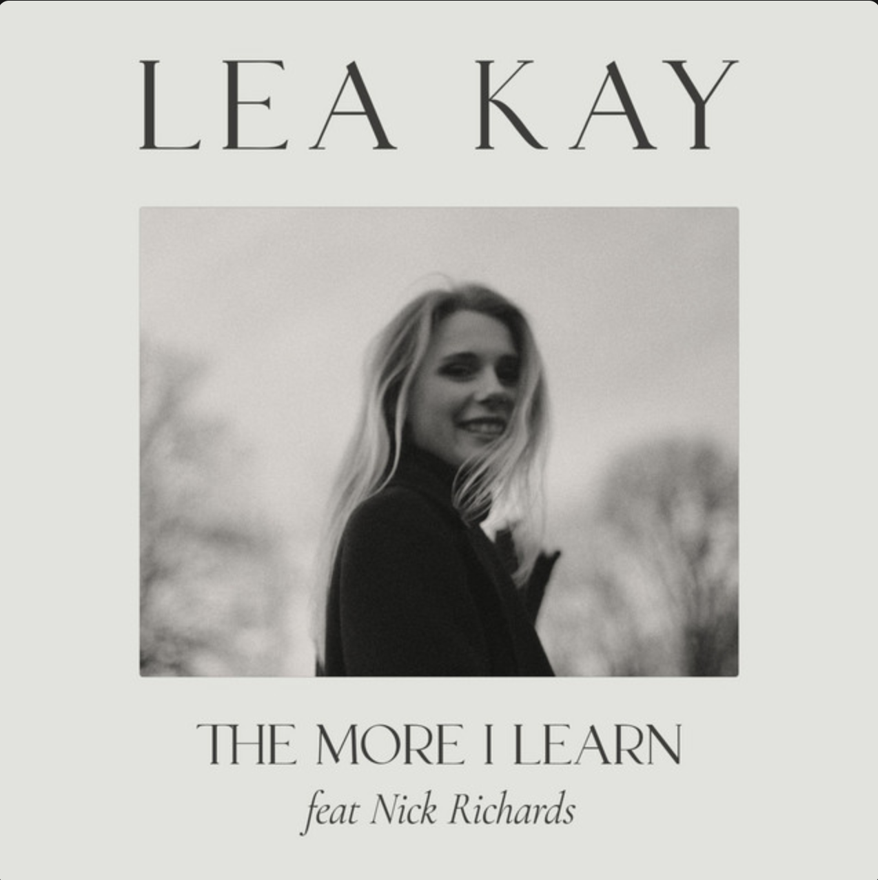 Lea Kay - The More I Know (feat. Nick Richards)